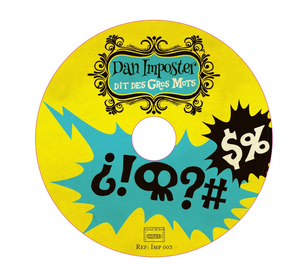 IMP003_2015_Dan Imposter_Dit des gros mots_Rond