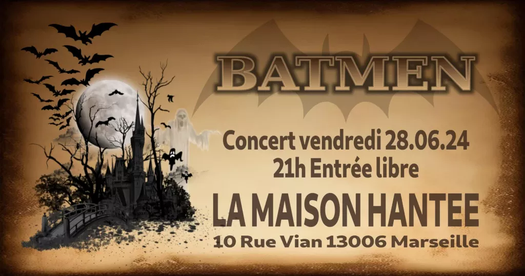 Batmen à La Maison Hantée – 28/06/2024